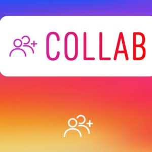 Instagram Collabs: o que você precisa saber sobre essa nova função